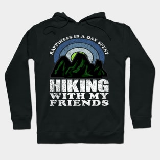 Happiness Is A Day Spent Hiking With My Friends Friendship Day Hoodie